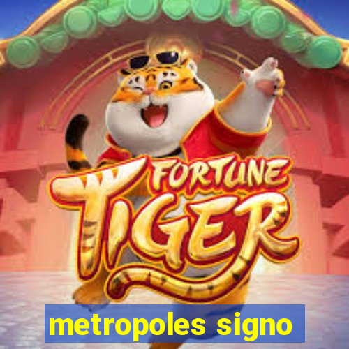 metropoles signo